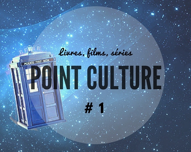 Point culture – Livres, films, séries #1